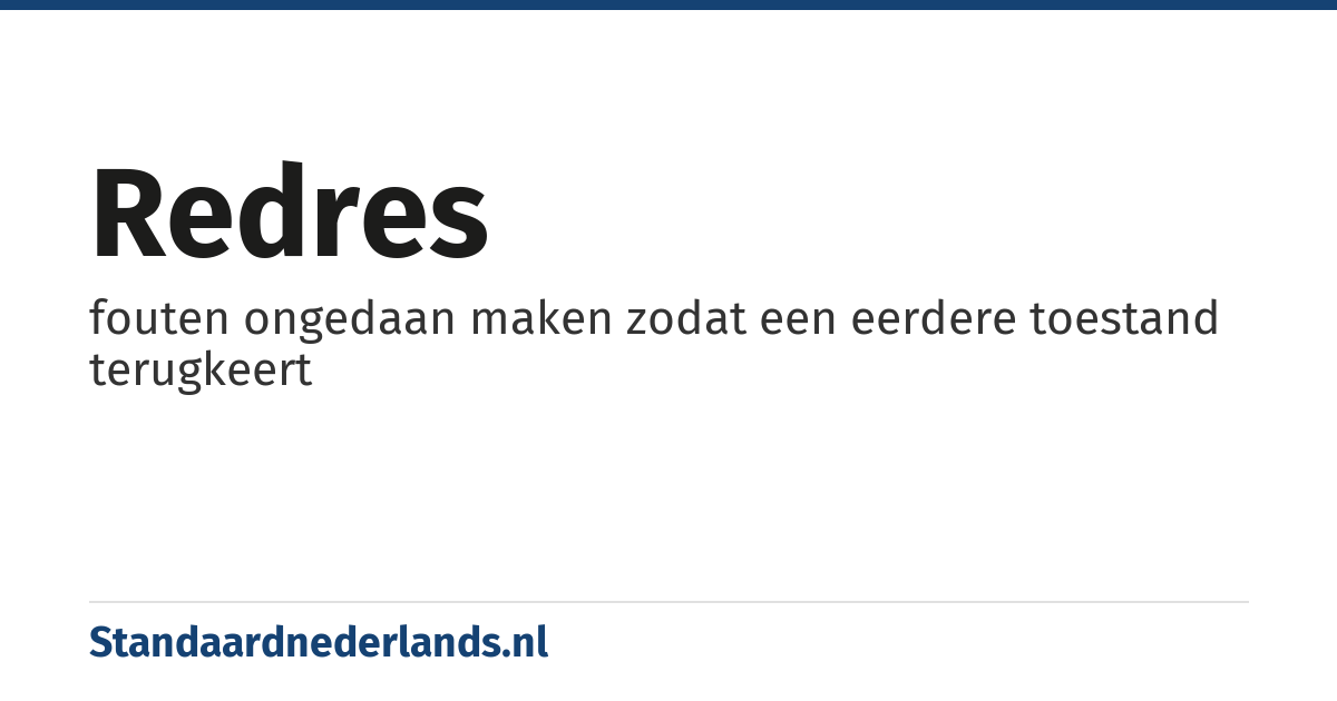 redres: fouten ongedaan maken zodat een eerdere toestand terugkeert