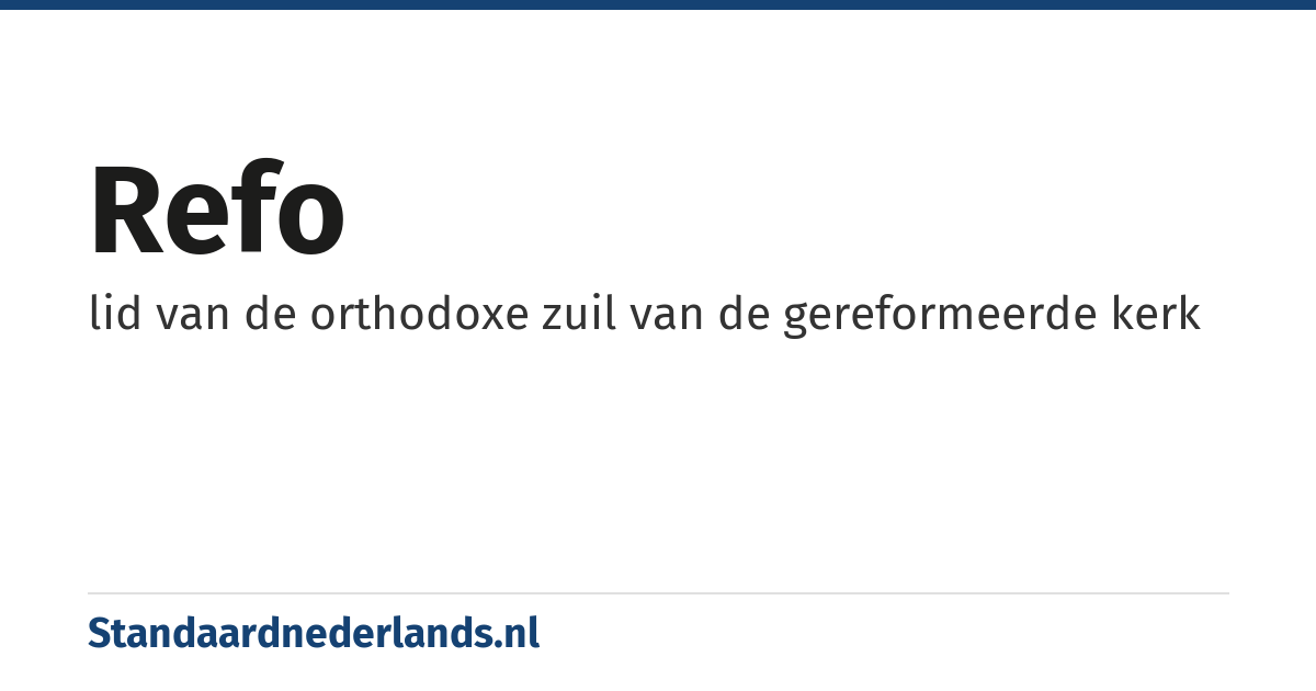 refo: lid van de orthodoxe zuil van de gereformeerde kerk