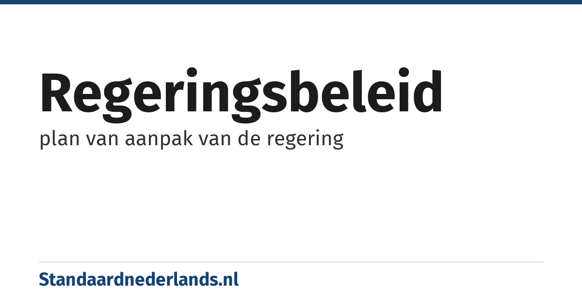 regeringsbeleid: plan van aanpak van de regering