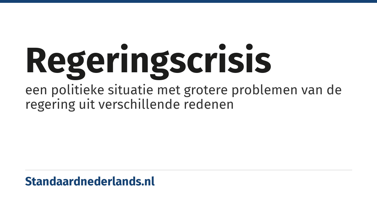 regeringscrisis: een politieke situatie met grotere problemen van de regering uit verschillende redenen