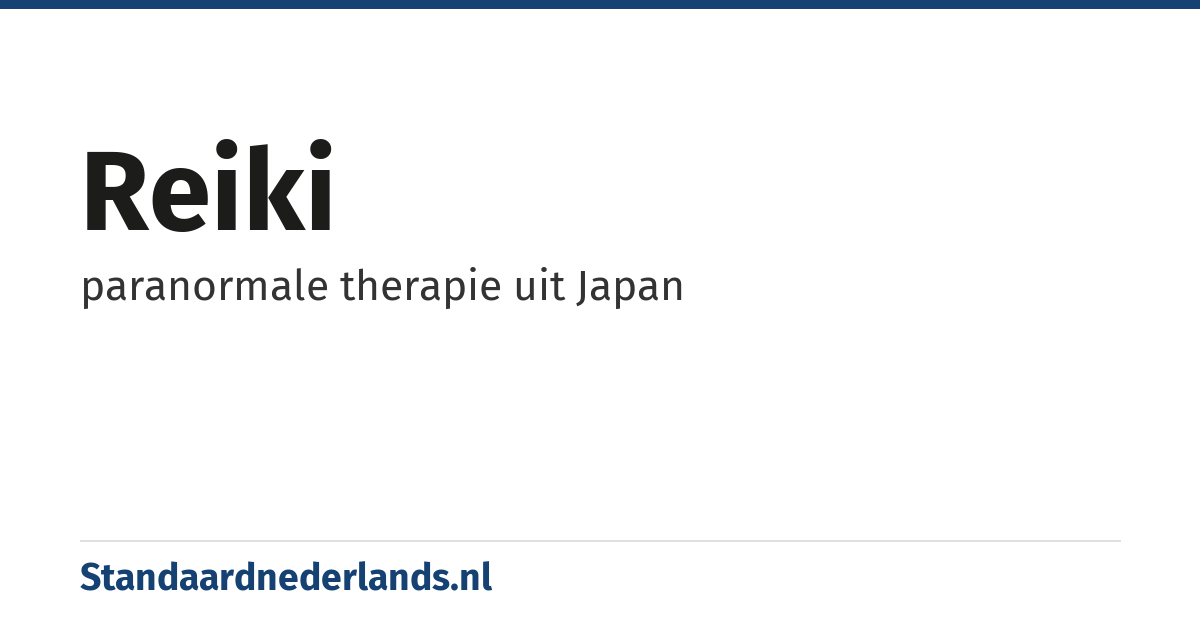 reiki: paranormale therapie uit Japan