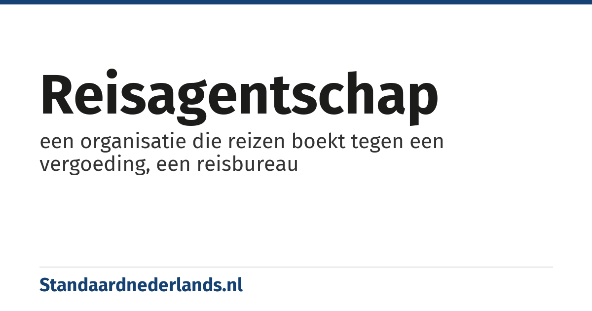reisagentschap: een organisatie die reizen boekt tegen een vergoeding, een reisbureau
