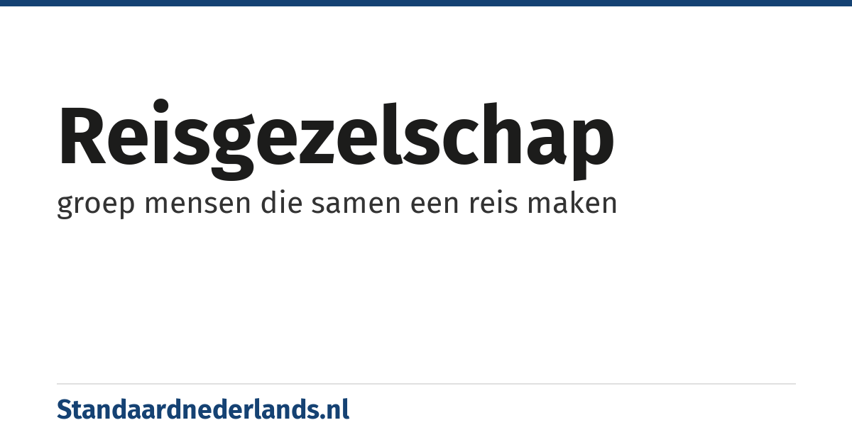 reisgezelschap: groep mensen die samen een reis maken