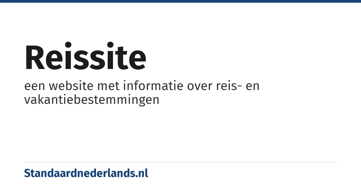 reissite: een website met informatie over reis- en vakantiebestemmingen