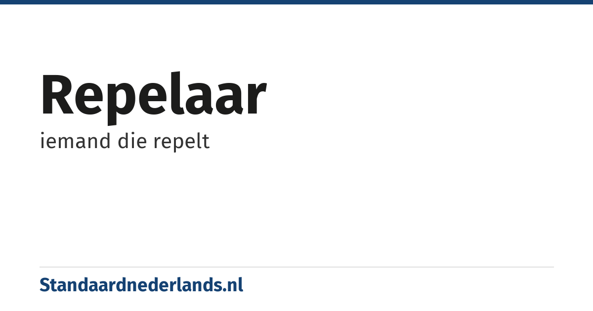 repelaar: iemand die repelt