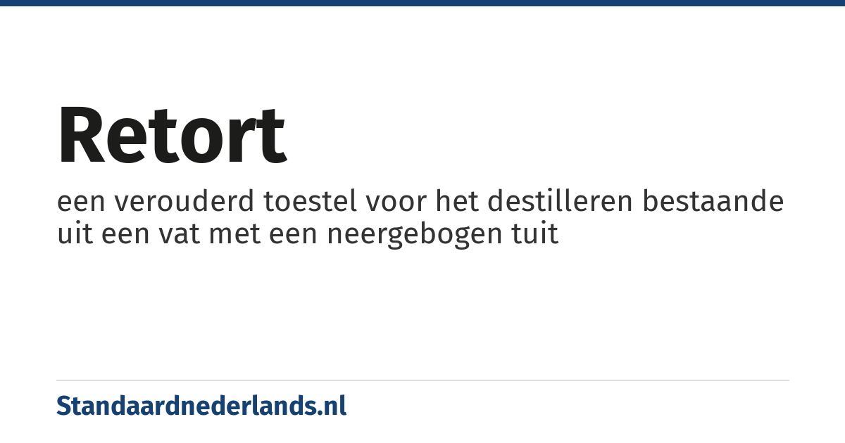 retort: een verouderd toestel voor het destilleren bestaande uit een vat met een neergebogen tuit