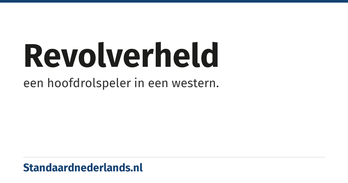 revolverheld: een hoofdrolspeler in een western.