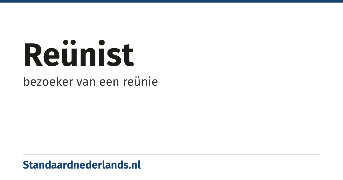 reünist: bezoeker van een reünie