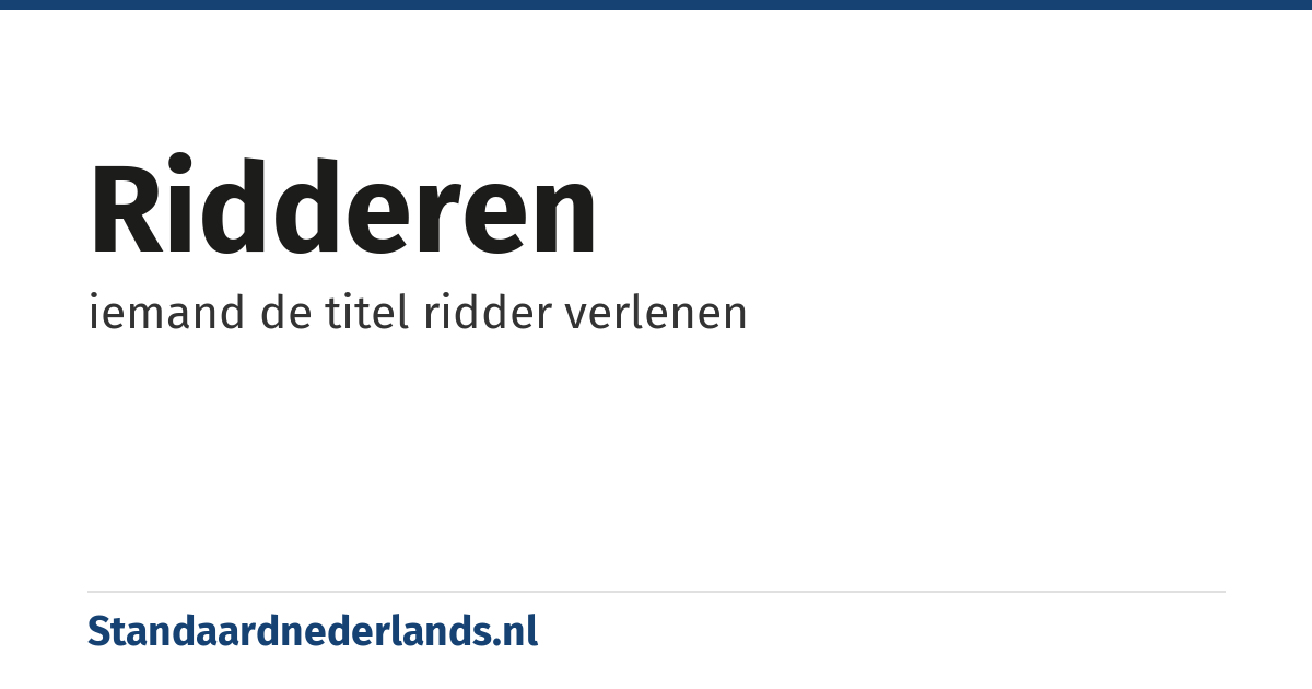 ridderen: iemand de titel ridder verlenen
