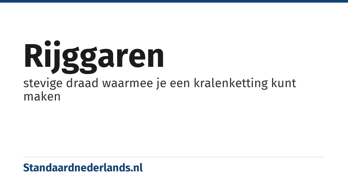 rijggaren: stevige draad waarmee je een kralenketting kunt maken