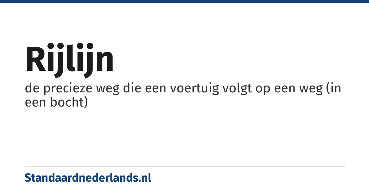 rijlijn: de precieze weg die een voertuig volgt op een weg (in een bocht)
