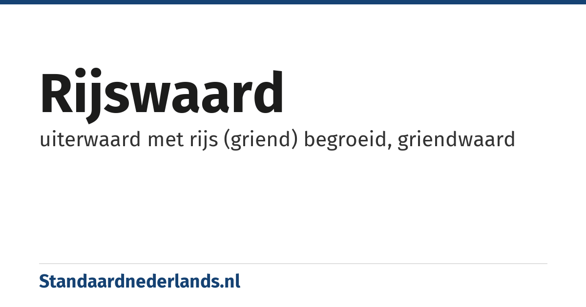 rijswaard: uiterwaard met rijs (griend) begroeid, griendwaard
