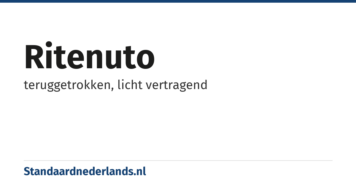 ritenuto: teruggetrokken, licht vertragend