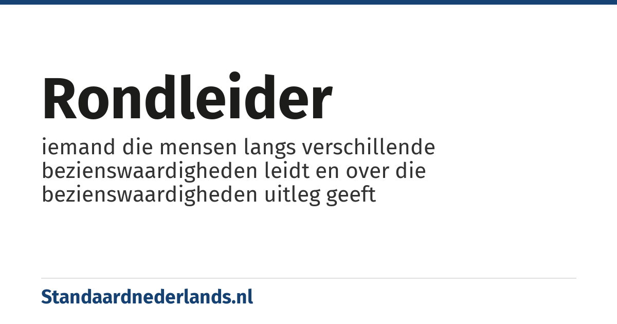 rondleider: iemand die mensen langs verschillende bezienswaardigheden leidt en over die bezienswaardigheden uitleg geeft