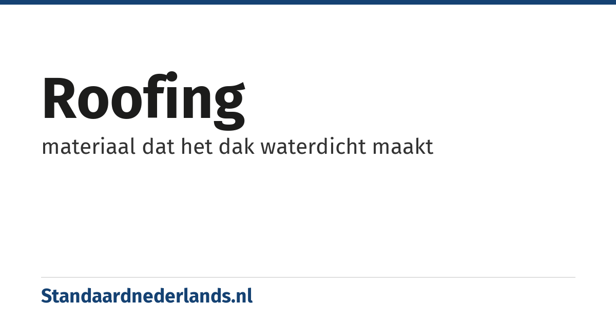 roofing: materiaal dat het dak waterdicht maakt
