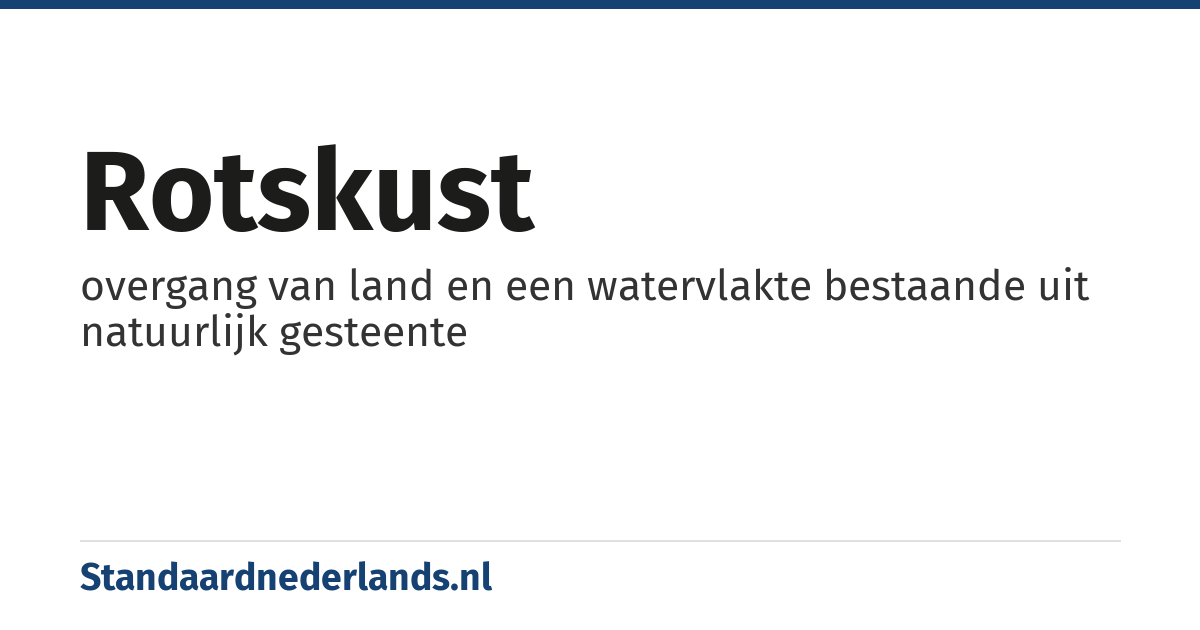 rotskust: overgang van land en een watervlakte bestaande uit natuurlijk gesteente
