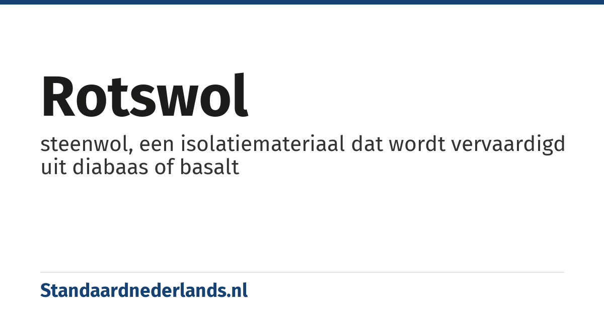 rotswol: steenwol, een isolatiemateriaal dat wordt vervaardigd uit diabaas of basalt