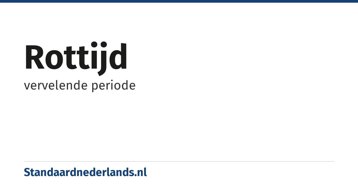 rottijd: vervelende periode