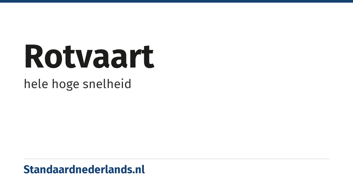 rotvaart: hele hoge snelheid