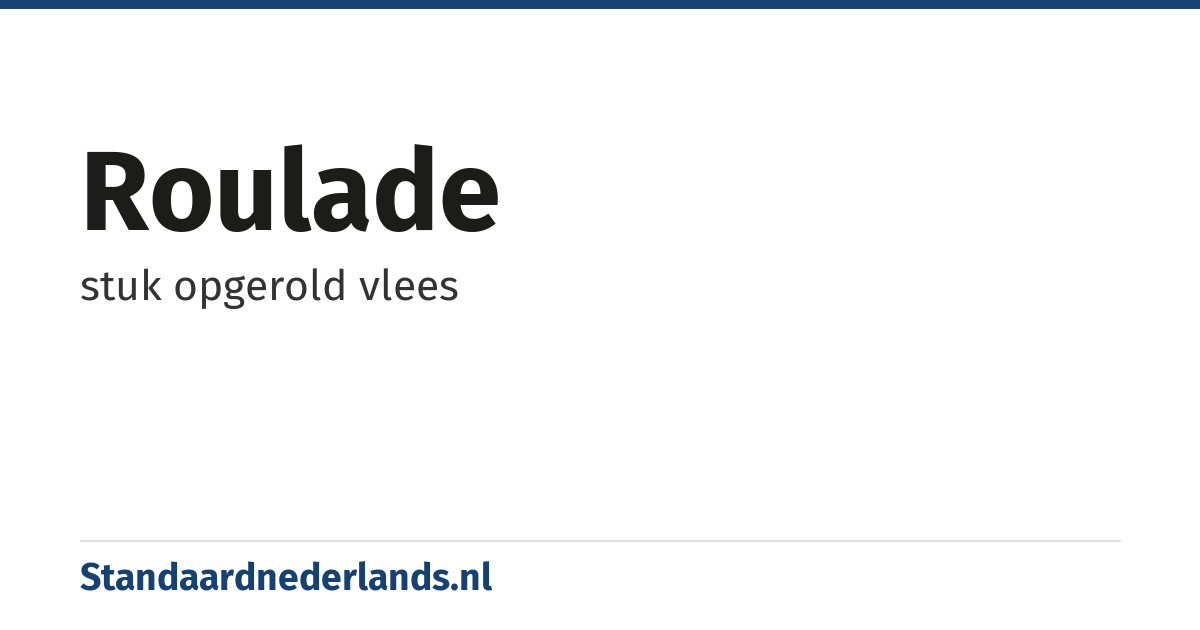 roulade: stuk opgerold vlees