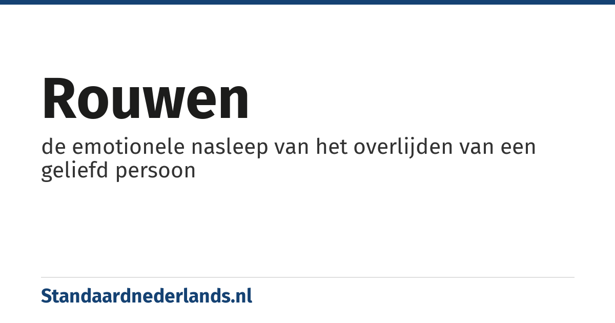 rouwen: de emotionele nasleep van het overlijden van een geliefd persoon