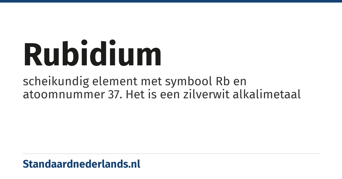 rubidium: scheikundig element met symbool Rb en atoomnummer 37. Het is een zilverwit alkalimetaal