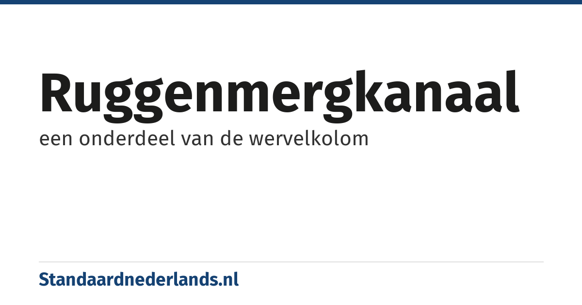 ruggenmergkanaal: een onderdeel van de wervelkolom