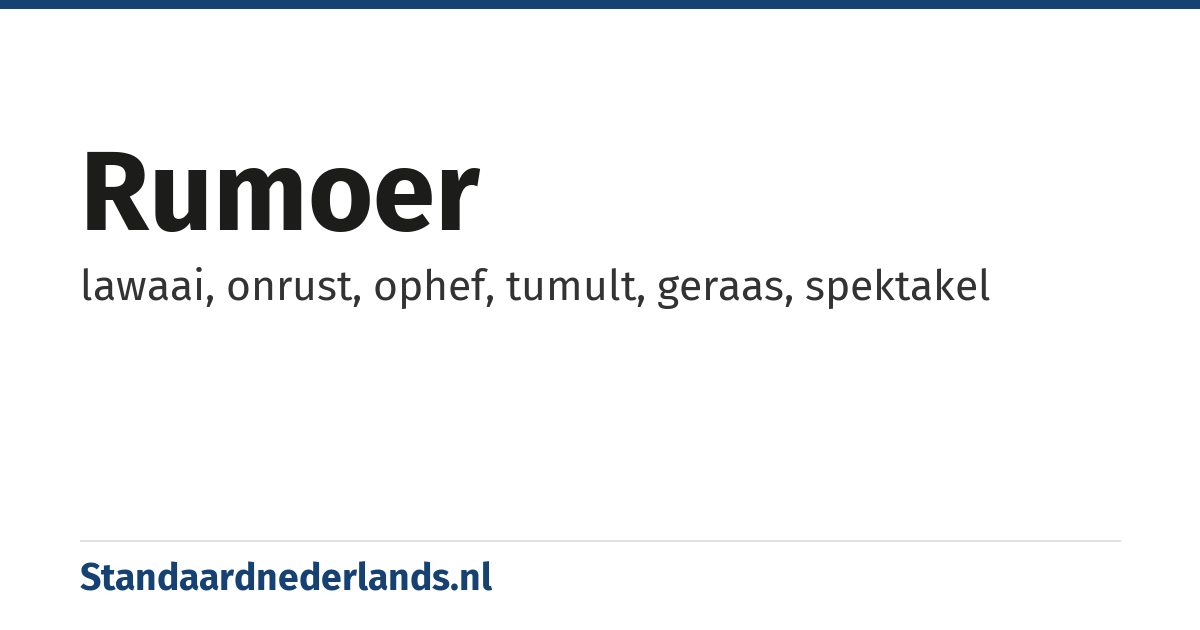 rumoer: lawaai, onrust, ophef, tumult, geraas, spektakel