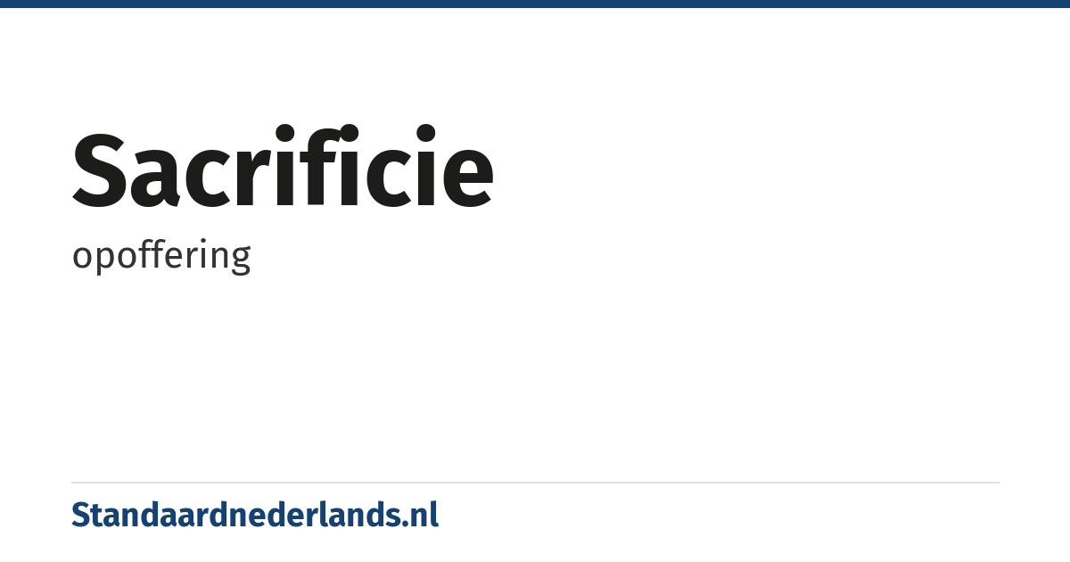 sacrificie: opoffering
