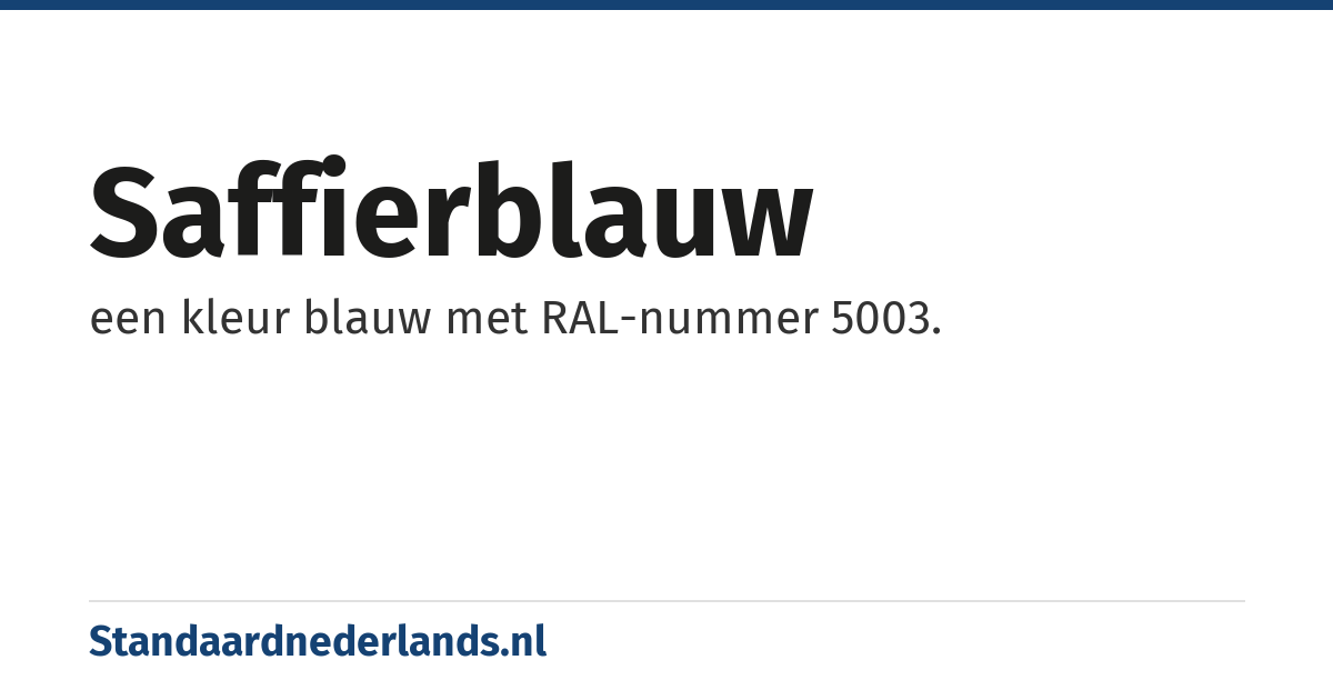 saffierblauw: een kleur blauw met RAL-nummer 5003.