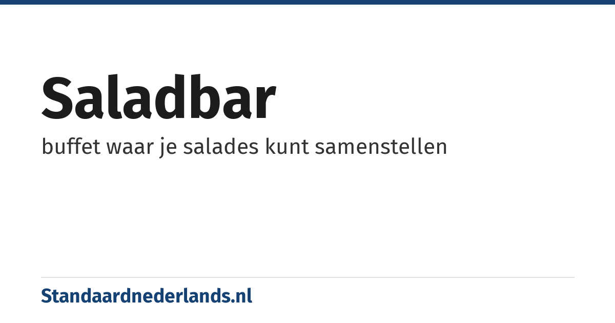 saladbar: buffet waar je salades kunt samenstellen