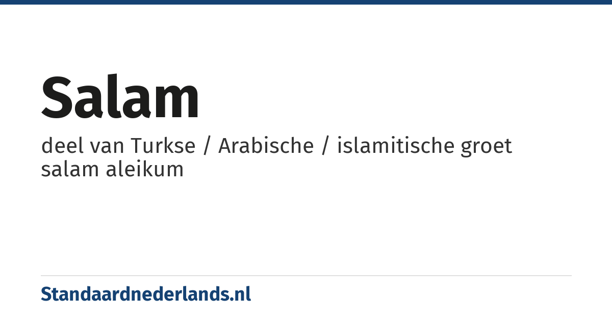 salam: deel van Turkse / Arabische / islamitische groet salam aleikum