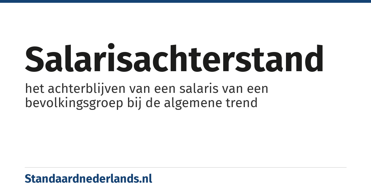 salarisachterstand: het achterblijven van een salaris van een bevolkingsgroep bij de algemene trend