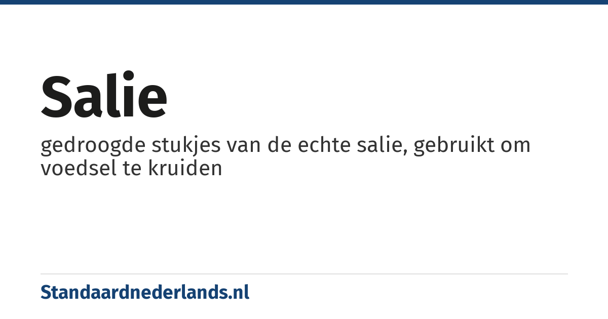 salie: gedroogde stukjes van de echte salie, gebruikt om voedsel te kruiden