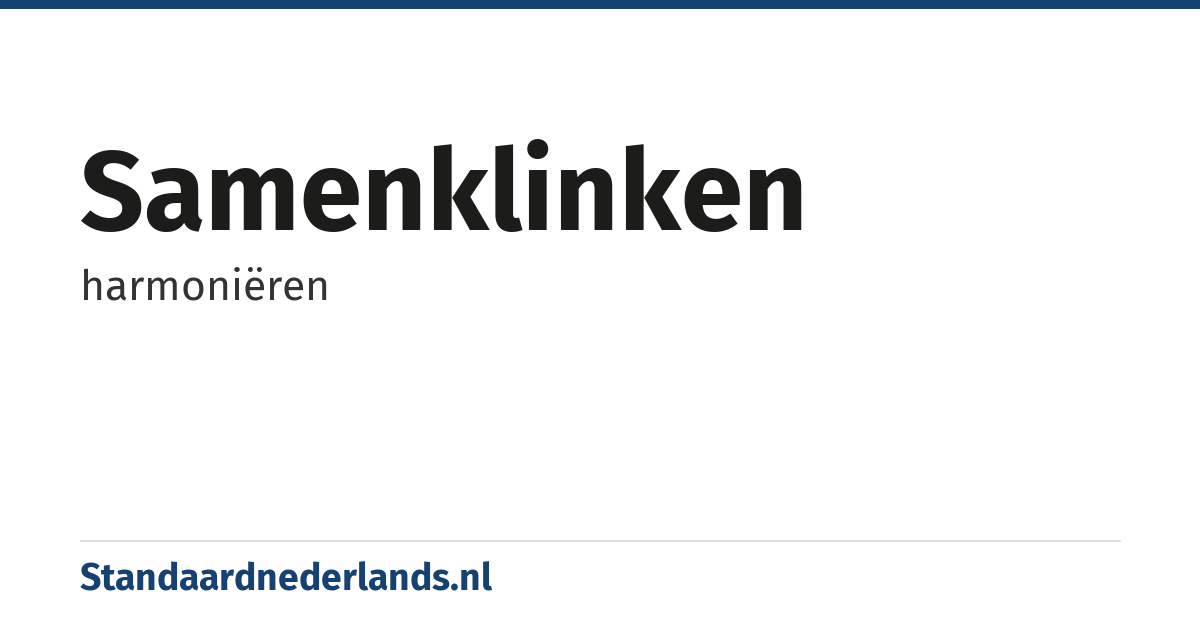 samenklinken: harmoniëren