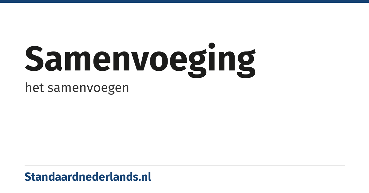 samenvoeging: het samenvoegen