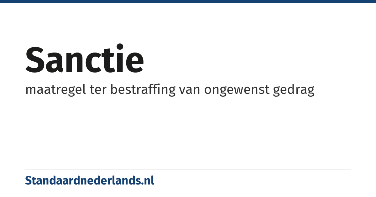 sanctie: maatregel ter bestraffing van ongewenst gedrag