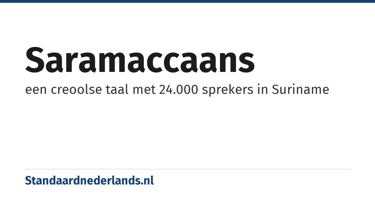 Saramaccaans: een creoolse taal met 24.000 sprekers in Suriname