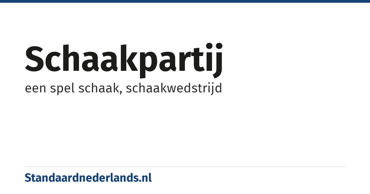 schaakpartij: een spel schaak, schaakwedstrijd