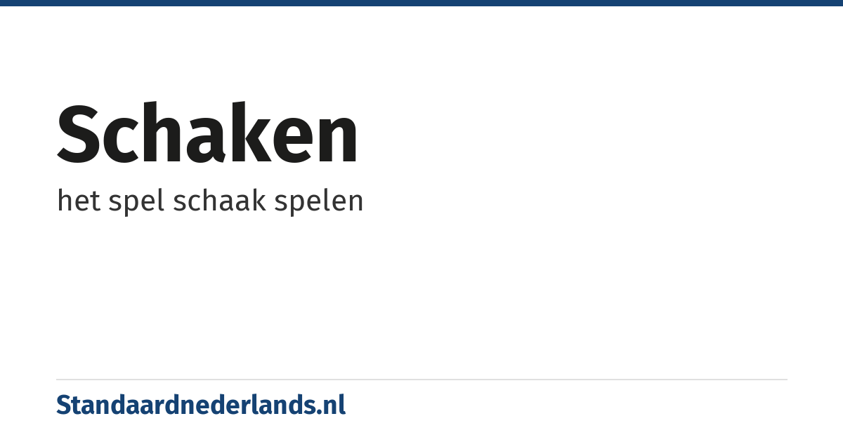 schaken: het spel schaak spelen