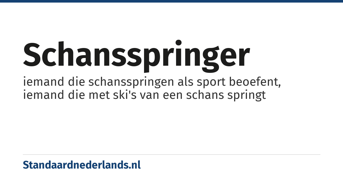 schansspringer: iemand die schansspringen als sport beoefent, iemand die met ski's van een schans springt
