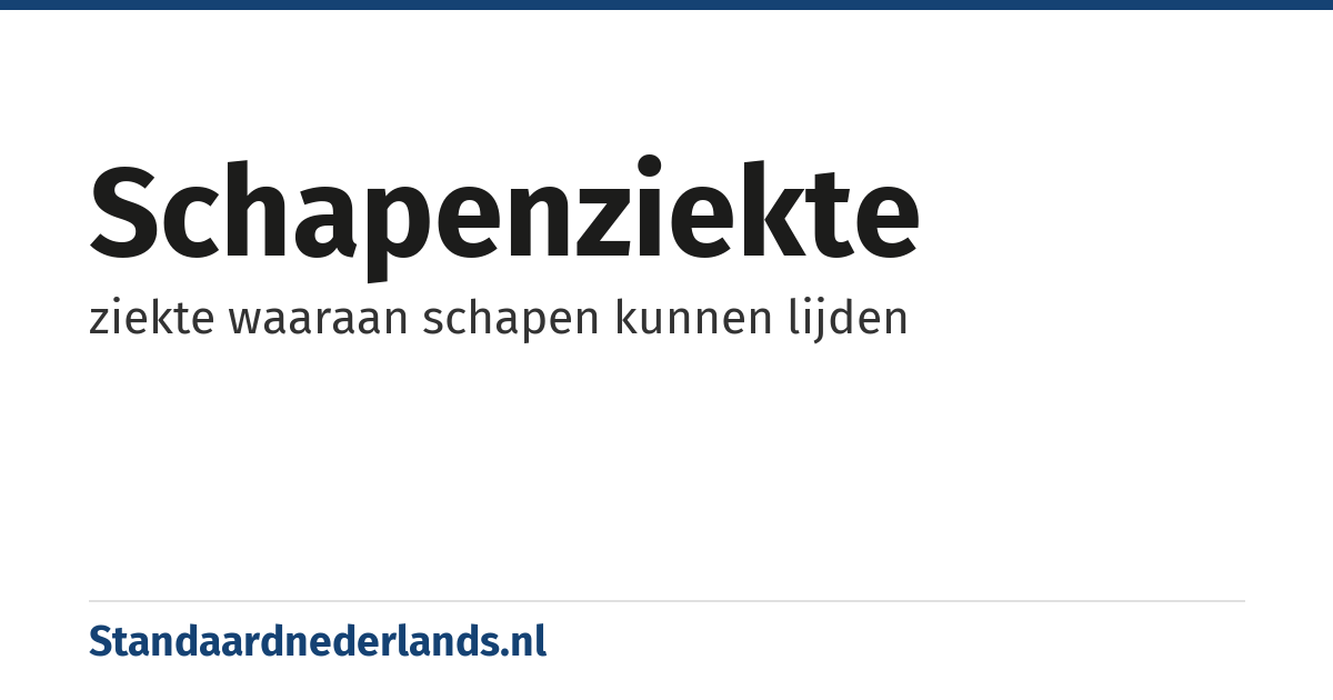 schapenziekte: ziekte waaraan schapen kunnen lijden
