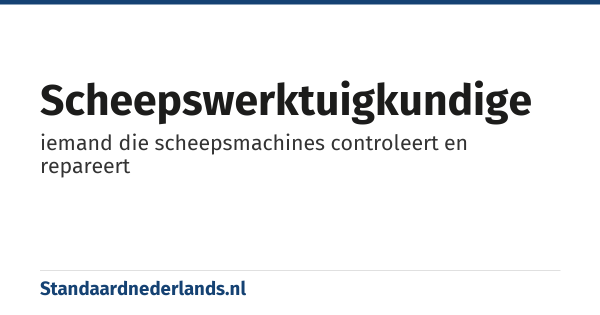 scheepswerktuigkundige: iemand die scheepsmachines controleert en repareert