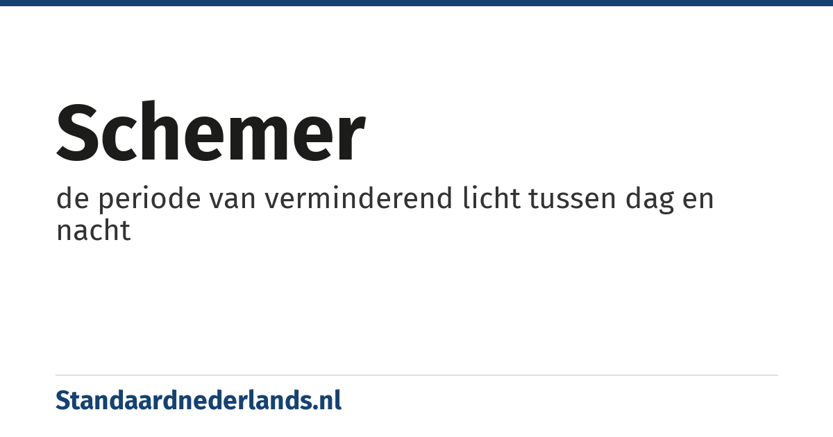 schemer: de periode van verminderend licht tussen dag en nacht