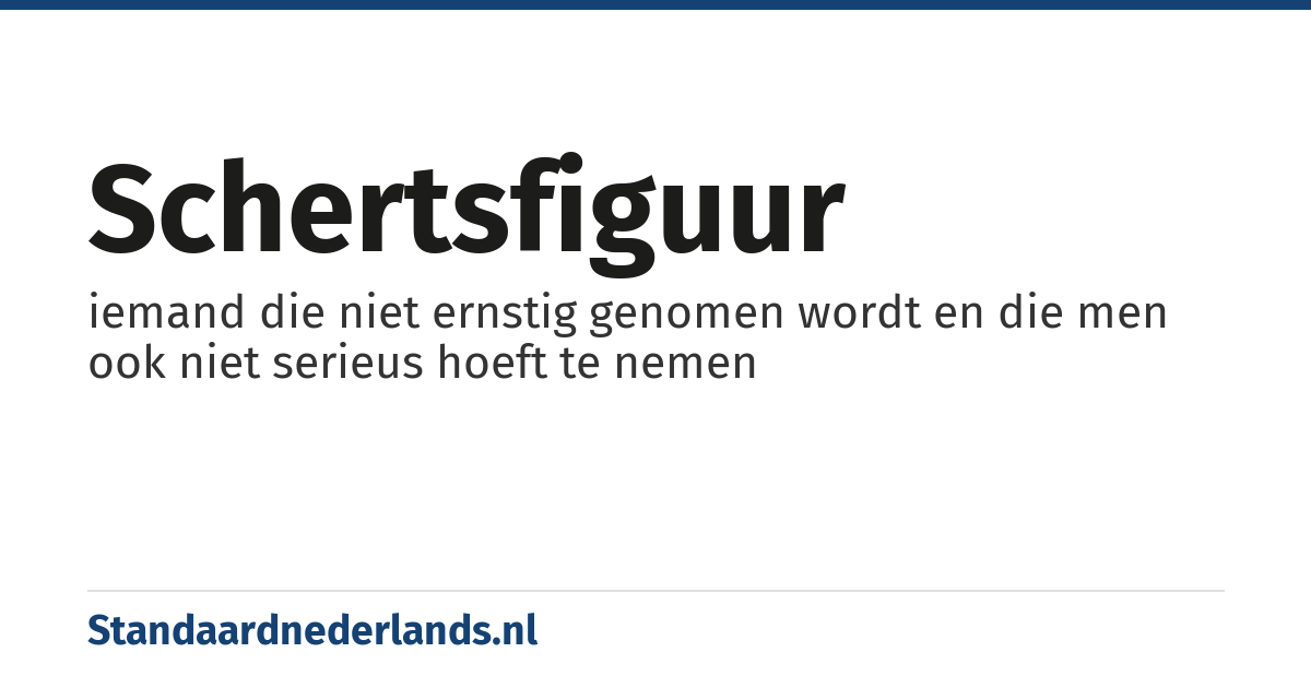 schertsfiguur: iemand die niet ernstig genomen wordt en die men ook niet serieus hoeft te nemen