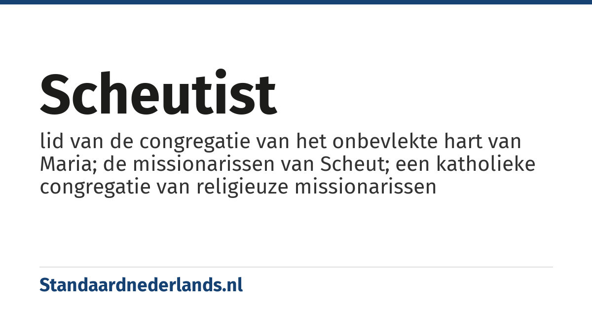 scheutist: lid van de congregatie van het onbevlekte hart van Maria; de missionarissen van Scheut; een katholieke congregatie van religieuze missionarissen