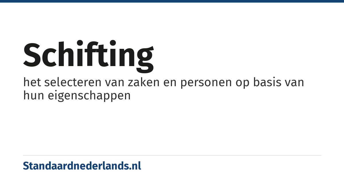 schifting: het selecteren van zaken en personen op basis van hun eigenschappen
