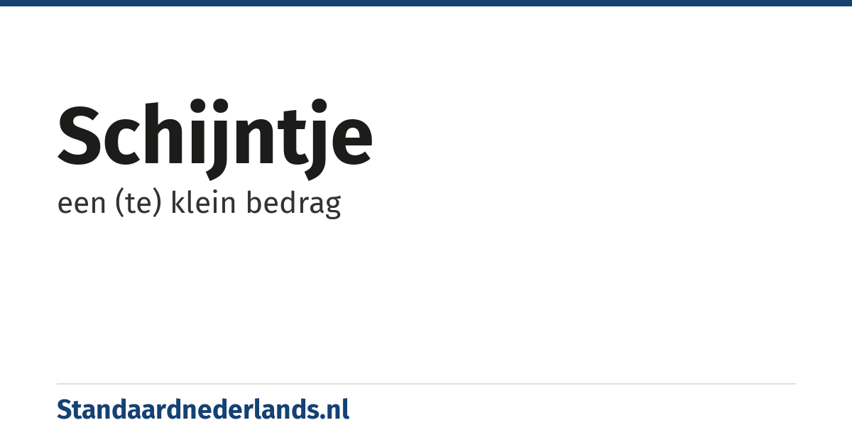schijntje: een (te) klein bedrag