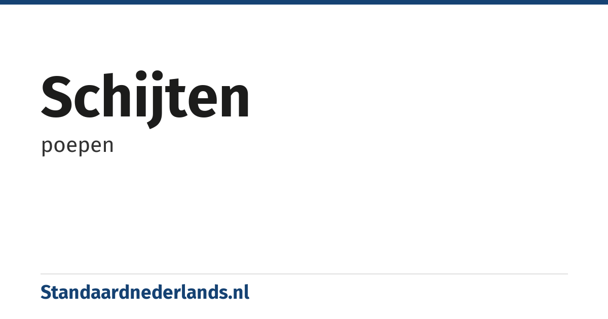 schijten: poepen