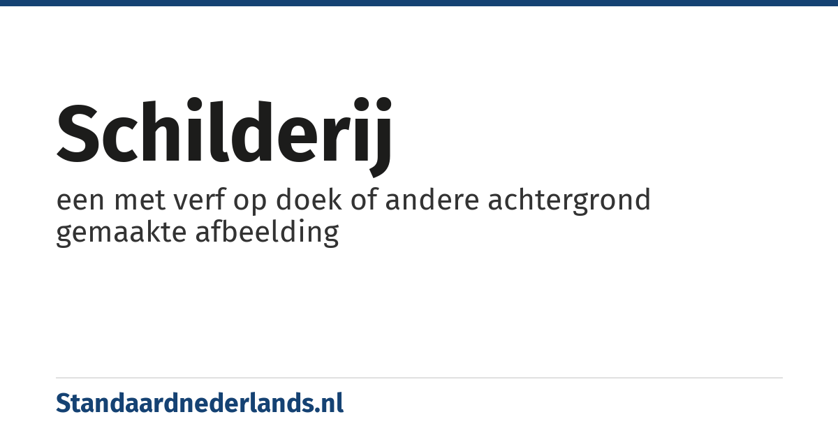 schilderij: een met verf op doek of andere achtergrond gemaakte afbeelding
